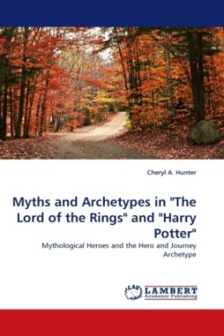 Myths and Archetypes in "The Lord of the Rings" and "Harry Potter"