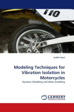 Modeling Techniques for Vibration Isolation in Motorcycles
