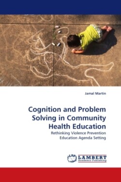 Cognition and Problem Solving in Community Health Education
