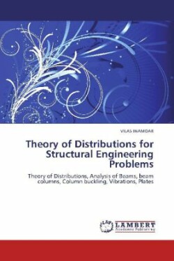 Theory of Distributions for Structural Engineering Problems