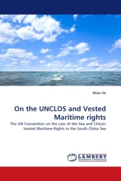 On the UNCLOS and Vested Maritime rights
