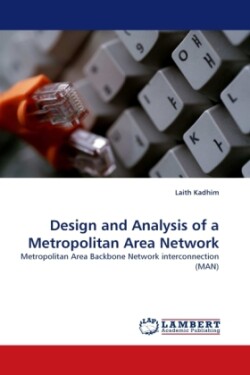 Design and Analysis of a Metropolitan Area Network