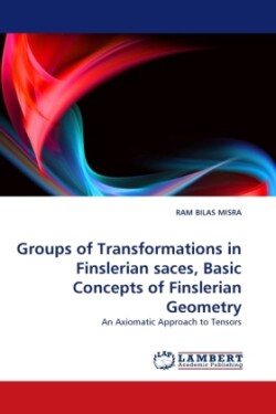 Groups of Transformations in Finslerian Saces, Basic Concepts of Finslerian Geometry