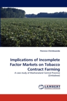 Implications of Incomplete Factor Markets on Tobacco Contract Farming