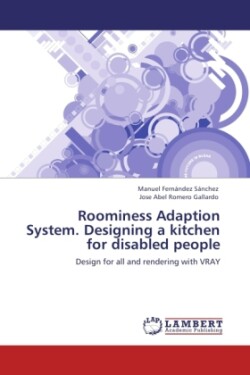 Roominess Adaption System. Designing a Kitchen for Disabled People