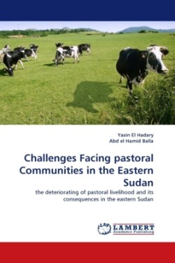 Challenges Facing pastoral Communities in the Eastern Sudan