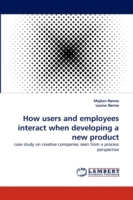 How users and employees interact when developing a new product
