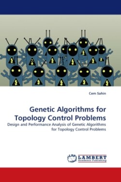 Genetic Algorithms for Topology Control Problems
