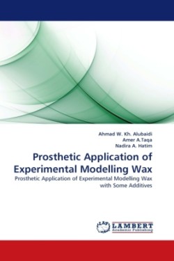 Prosthetic Application of Experimental Modelling Wax