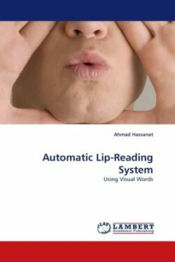 Automatic Lip-Reading System