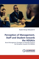 Perception of Management, Staff and Student towards the HDSAUs