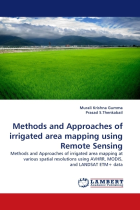 Methods and Approaches of Irrigated Area Mapping Using Remote Sensing