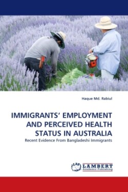 Immigrants' Employment and Perceived Health Status in Australia