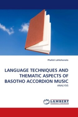 Language Techniques and Thematic Aspects of Basotho Accordion Music