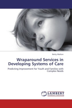 Wraparound Services in Developing Systems of Care