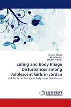 Eating and Body Image Disturbances Among Adolescent Girls in Jordan