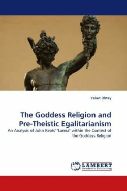 Goddess Religion and Pre-Theistic Egalitarianism