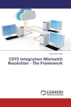 COTS Integration Mismatch Resolution - The Framework