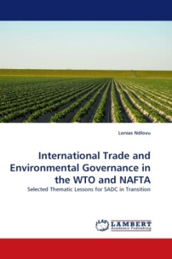 International Trade and Environmental Governance in the Wto and NAFTA