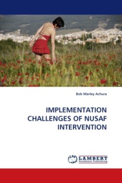 Implementation Challenges of Nusaf Intervention