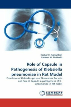 Role of Capsule in Pathogenesis of Klebsiella Pneumoniae in Rat Model