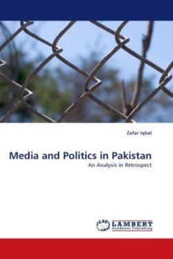 Media and Politics in Pakistan