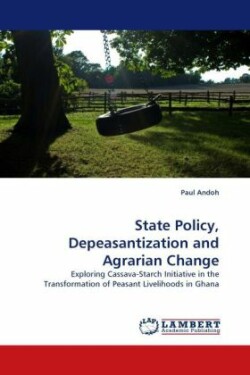 State Policy, Depeasantization and Agrarian Change