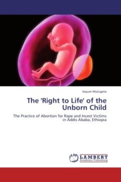 'Right to Life' of the Unborn Child