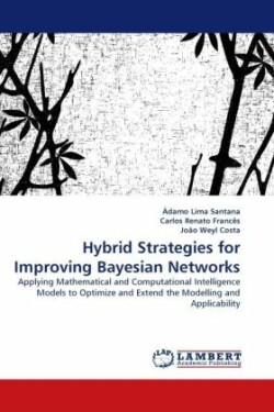 Hybrid Strategies for Improving Bayesian Networks