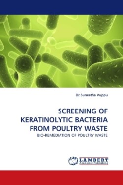 Screening of Keratinolytic Bacteria from Poultry Waste