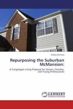 Repurposing the Suburban McMansion