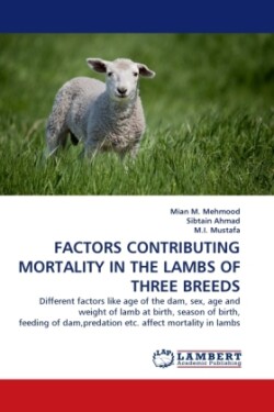 Factors Contributing Mortality in the Lambs of Three Breeds