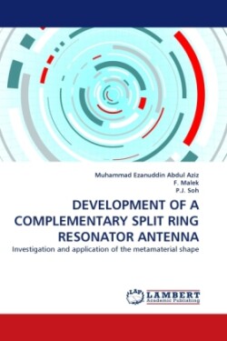 Development of a Complementary Split Ring Resonator Antenna