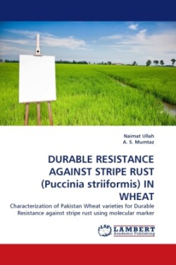 DURABLE RESISTANCE AGAINST STRIPE RUST (Puccinia striiformis) IN WHEAT