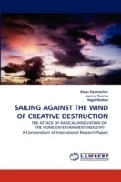 Sailing Against the Wind of Creative Destruction