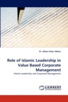 Role of Islamic Leadership in Value Based Corporate Management