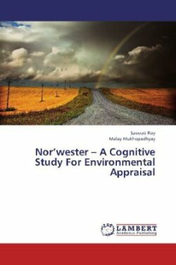Nor'wester - A Cognitive Study for Environmental Appraisal