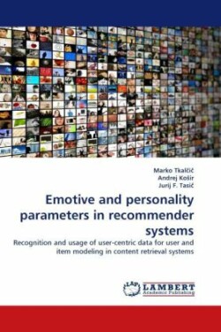 Emotive and personality parameters in recommender systems