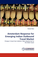 Amsterdam Response for Emerging Indian Outbound Travel Market