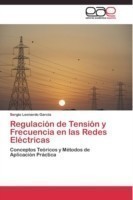 Regulación de Tensión y Frecuencia en las Redes Eléctricas