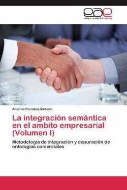 integracion semantica en el ambito empresarial (Volumen I)