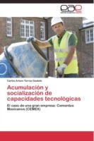 Acumulación y socialización de capacidades tecnológicas