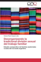 Desorganizando la tradicional división sexual del trabajo familiar