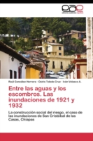 Entre las aguas y los escombros. Las inundaciones de 1921 y 1932