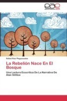 Rebelión Nace En El Bosque