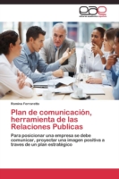 Plan de comunicación, herramienta de las Relaciones Publicas