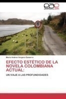 Efecto estético de la novela colombiana actual