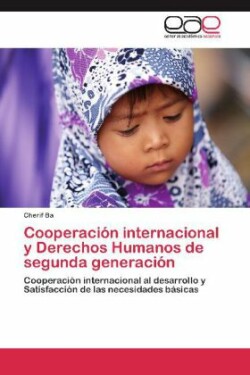 Cooperacion Internacional y Derechos Humanos de Segunda Generacion