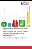 Evaluación de la Actividad Alelopática de Larrea Tridentada C.