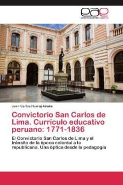 Convictorio San Carlos de Lima. Currículo educativo peruano